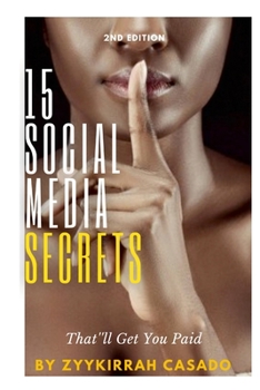 Paperback 15 Social Media Secrets That'll Get You Paid Book