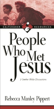 People Who Met Jesus: 7 Seeker Bible Discussions (Saltshaker Resources)