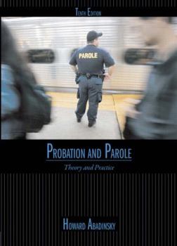 Hardcover Probation and Parole: Theory and Practice Book
