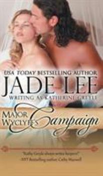 Hardcover Major Wyclyff's Campaign (A Lady's Lessons, Book 2) Book