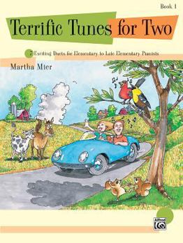 Paperback Terrific Tunes for Two, Bk 1: 7 Exciting Duets for Elementary to Late Elementary Pianists Book