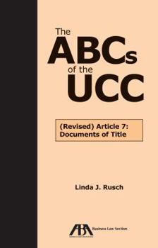 Paperback The ABCs of the Ucc: Article 7: Documents of Title Book