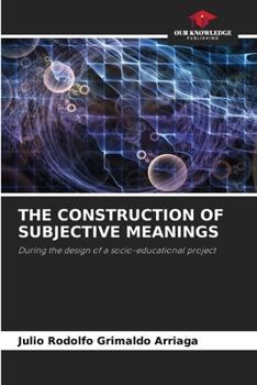 Paperback The Construction of Subjective Meanings Book