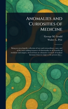 Hardcover Anomalies and Curiosities of Medicine Book