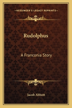 Paperback Rudolphus: A Franconia Story Book