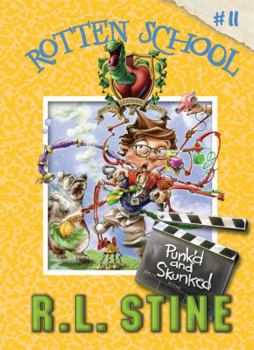 Punk'd and Skunked (Rotten School, #11) - Book #11 of the Rotten School