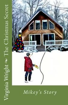 Paperback The Christmas Secret: Mikey's Story Book