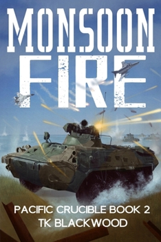 Monsoon Fire (Pacific Crucible)