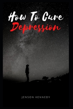 Paperback How To Cure Depression Book