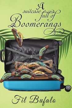 Paperback A Suitcase Full of Boomerangs Book