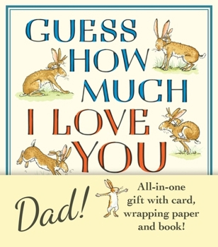 Guess How Much I Love You: The Perfect Present for Father's Day, with Classic Book, Card and Gift Wrap All in One Elegant and Handy Package!