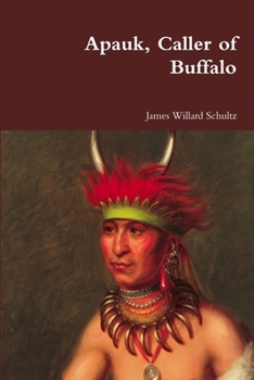 Paperback Apauk, Caller of Buffalo Book