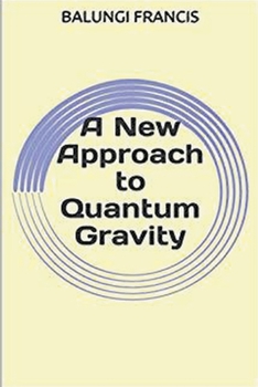 Paperback A New Approach to Quantum Gravity Book