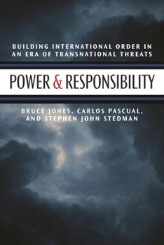 Paperback Power & Responsibility: Building International Order in an Era of Transnational Threats Book
