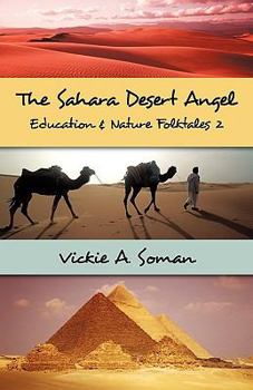 Paperback The Sahara Desert Angel: Education & Nature Folktales 2 Book