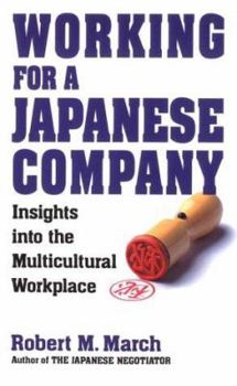 Paperback Working for a Japanese Company: Insights Into the Multiculture Workplace Book