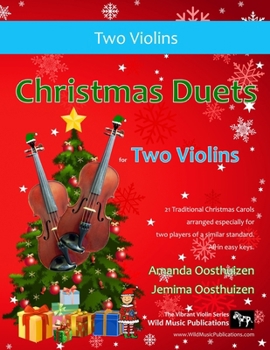 Paperback Christmas Duets for Two Violins: 21 Traditional Christmas Carols arranged for two equal violin players of intermediate standard Book