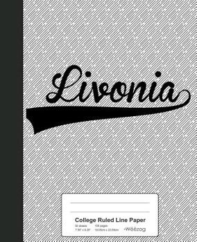Paperback College Ruled Line Paper: LIVONIA Notebook Book