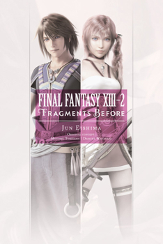 Paperback Final Fantasy XIII-2: Fragments Before Book