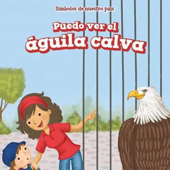 Paperback Puedo Ver El Águila Calva (I See the Bald Eagle) [Spanish] Book
