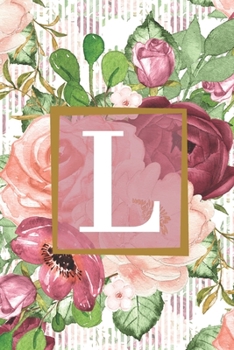 Paperback Floral Garden Monogram Letter L Journal: Lined 6x9 inch Soft Cover Notebook Book