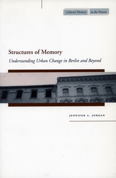 Paperback Structures of Memory: Understanding Urban Change in Berlin and Beyond Book