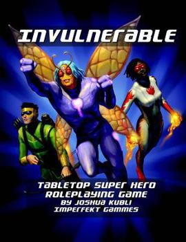 Paperback Invulnerable Tabletop Super Hero Roleplaying Game: Vigilante Edition Book