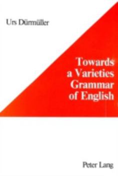Paperback Towards a Varieties Grammar of English Book