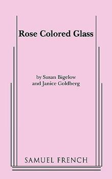 Rose Colored Glass
