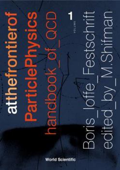 Hardcover At the Frontier of Particle Physics: Handbook of QCD - Volume 3 Book