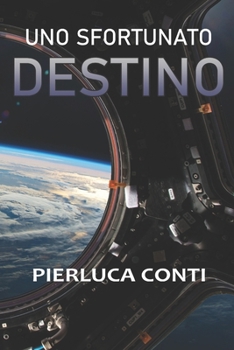 Paperback Uno sfortunato destino [Italian] Book