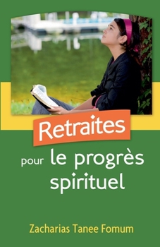 Paperback Retraites Pour le Progrès Spirituel [French] Book