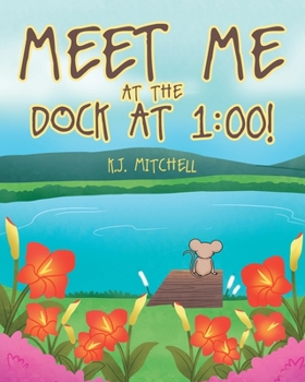 Paperback Meet Me at the Dock at 1: 00! Book