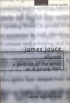 James Joyce: Ulysses / A Portrait of the Artist as a Young Man - Book  of the Columbia Critical Guides