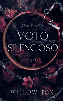 Voto Silencioso (Matrimonios de la Mafia) (Spanish Edition)