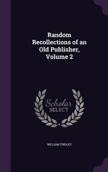 Hardcover Random Recollections of an Old Publisher, Volume 2 Book