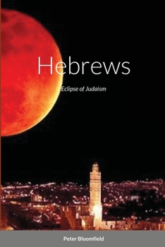 Paperback Hebrews: Eclipse of Judaism Book
