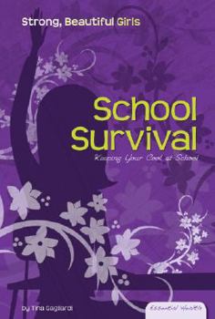 Library Binding School Survival: Keeping Your Cool at School Book