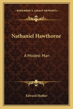 Paperback Nathaniel Hawthorne: A Modest Man Book