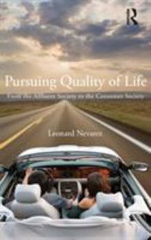 Hardcover Pursuing Quality of Life: From the Affluent Society to the Consumer Society Book