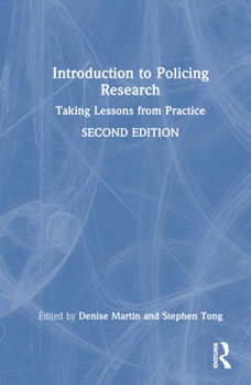 Hardcover Introduction to Policing Research: Taking Lessons from Practice Book