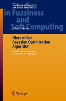 Paperback Hierarchical Bayesian Optimization Algorithm: Toward a New Generation of Evolutionary Algorithms Book