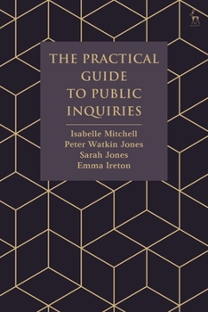 Paperback The Practical Guide to Public Inquiries Book