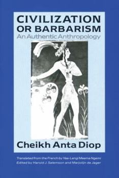 Paperback Civilization or Barbarism: An Authentic Anthropology Book
