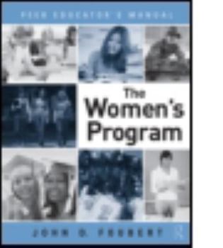 Paperback The Women's Program: Peer Educator's Manual Book