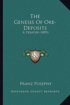 The Genesis of Ore Deposits