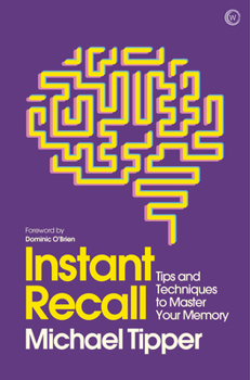 Paperback Instant Recall: Tips and Techniques to Master Your Memory Book
