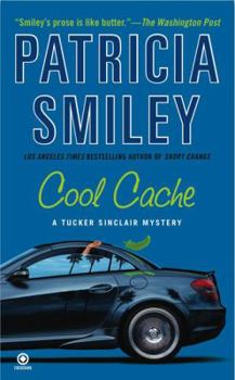 Cool Cache (Tucker Sinclair, Book 4) - Book #4 of the Tucker Sinclair
