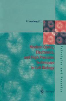 Paperback Modern Optics, Electronics and High Precision Techniques in Cell Biology Book