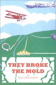 Paperback They Broke the Mold Book